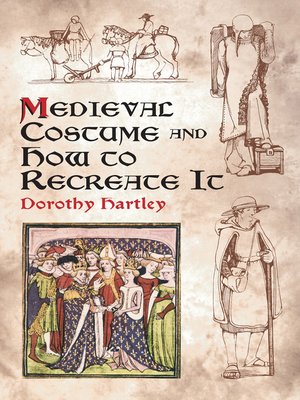 cover image of Medieval Costume and How to Recreate It